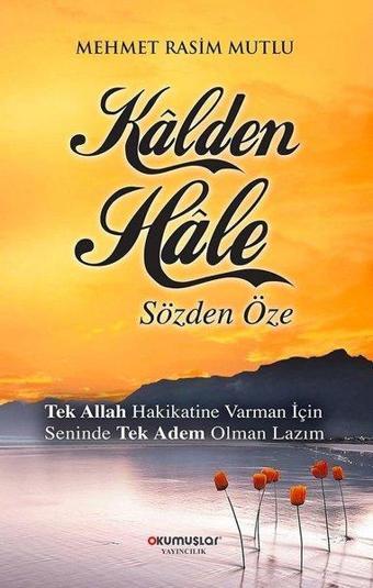 Kalden Hale Sözden Öze - Mehmet Rasim Mutlu - Okumuşlar Yayıncılık