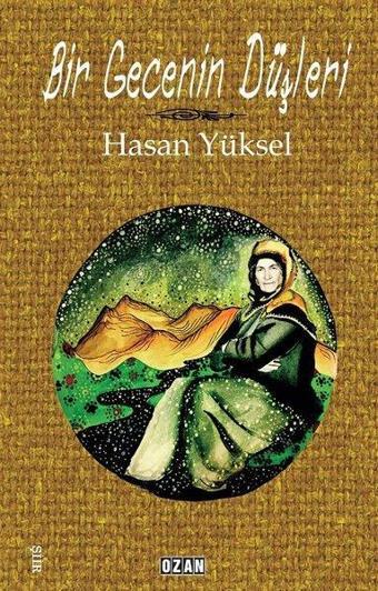 Bir Gecenin Düşleri - Hasan Yüksel - Ozan Yayıncılık