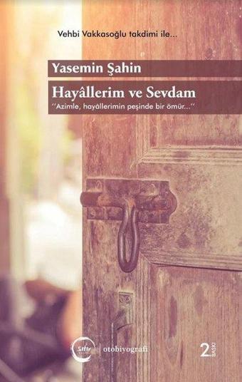 Hayallerim ve Sevdam - Yasemin Şahin - Sıfır Yayınları