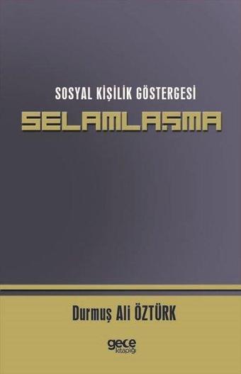 Sosyal Kişilik Göstergeesi Selamlaşma - Durmuş Ali Öztürk - Gece Kitaplığı