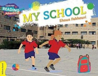 Yellow Band- My School Reading Adventures - Cambridge University Press
