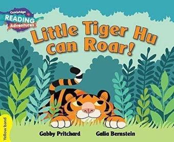 Yellow Band- Little Tiger Hu Can Roar Reading Adventures - Cambridge University Press