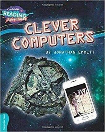 Turquoise Band- Clever Computers Reading Adventures - Jonathan Emmett - Cambridge University Press