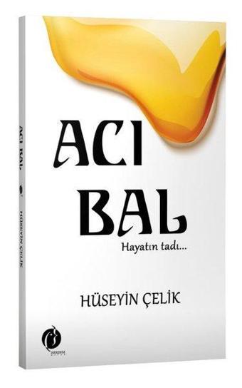 Acı Bal - Hüseyin Çelik - Herdem Kitap