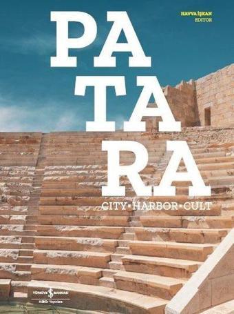 Patara: City-Harbor-Cult - Kolektif  - İş Bankası Kültür Yayınları