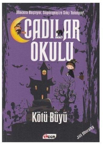 Cadılar Okulu - Kötü Büyü - Jill Murphy - Teen