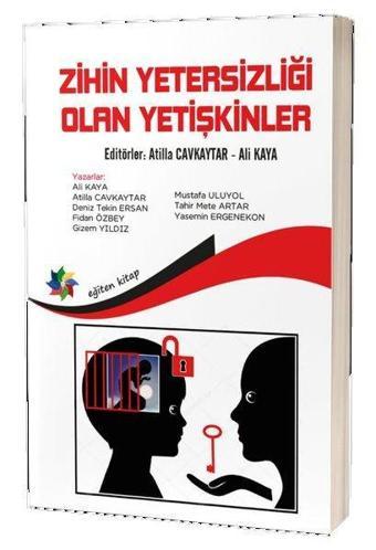 Zihin Yetersizliği Olan Yetişkinler - Kolektif  - Eğiten Kitap