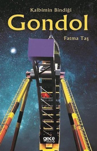 Kalbimin Bindiği Gondol - Fatma Taş - Gece Kitaplığı