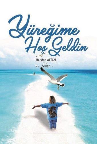 Yüreğime Hoş Geldin - Handan Altan - Berikan Yayınevi