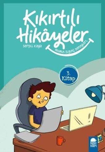 Abimin İlginç Deneyleri-Kıkırtılı Hikayeler 3.Kitap-3.Sınıf Okuma Kitabı - Serpil Kaya - Mavi Kirpi