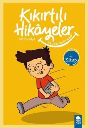 Yakından Gelen Sesler-Kıkırtılı Hikayeler 4.Kitap-3.Sınıf Okuma Kitabı - Serpil Kaya - Mavi Kirpi