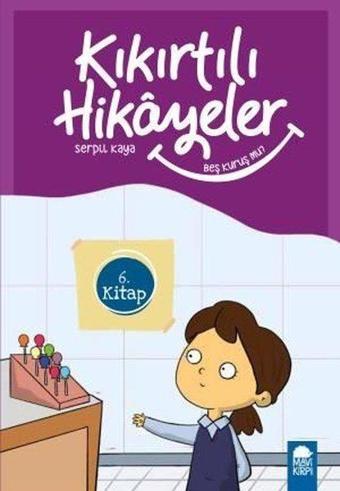 Beş Kuruş mu?-Kıkırtılı Hikayeler 6.Kitap-3.Sınıf Okuma Kitabı - Serpil Kaya - Mavi Kirpi