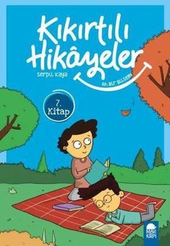 Ah Bir Bilsem-Kıkırtılı Hikayeler 7.Kitap-3.Sınıf Okuma Kitabı - Serpil Kaya - Mavi Kirpi