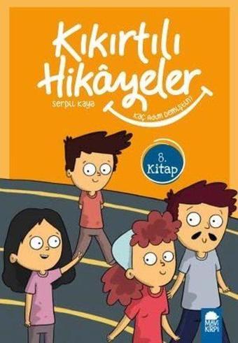 Kaç Adım Demiştin?-Kıkırtılı Hikayeler 8.Kitap-3.Sınıf Okuma Kitabı - Serpil Kaya - Mavi Kirpi