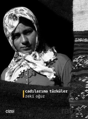 Cadılarıma Türküler - Zeki Oğuz - Çizgi Kitabevi
