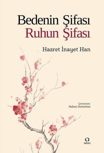 Bedenin Şifası Ruhun Şifası - Hazret İnayet Han - Satori