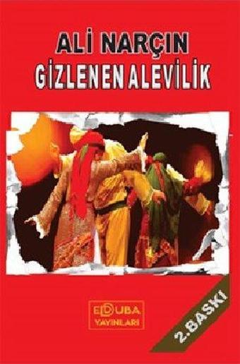 Gizlenen Alevilik - Ali Narçın - Edduba Yayınları