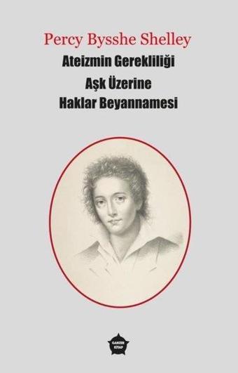 Ateizmin Aşk Üzerine Haklar Beyannamesi - Percy Bysshe Shelley - Ganzer Kitap