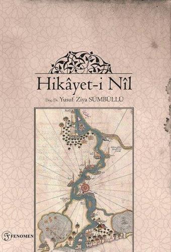 Hikayet-i Nil - Yusuf Ziya Sümbüllü - Fenomen Kitaplar