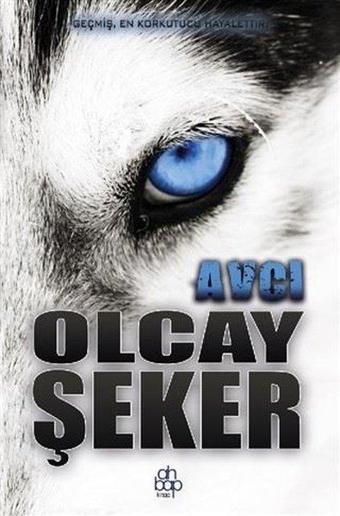 Avcı - Olcay Şeker - Ahbap Kitap