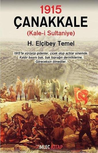 1915 Çanakkale: Kale-i Sultaniye - H. Elçibey Temel - İmleç Kitap