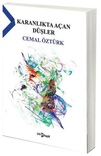 Karanlıkta Açan Düşler - Cemal Öztürk - Hayal