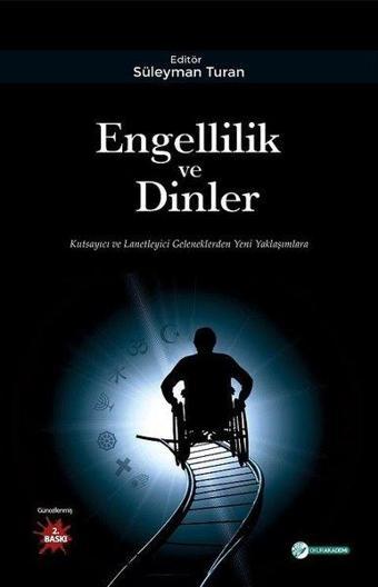 Engellilik ve Dinler - Süleyman Turan - Okur Akademi