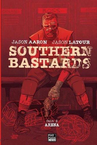 Southern Bastards Cilt 2-Arena - Jason Aaron - Marmara Çizgi