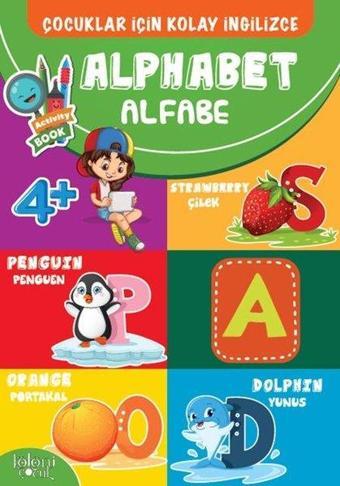 Alphabet-Çocuklar İçin Kolay İngilizce - Kolektif  - Koloni Çocuk Yayınları