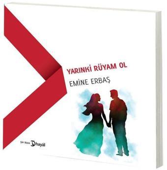 Yarınki Rüyam Ol - Emine Erbaş - Hayal