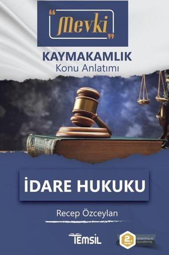 Mevki Kaymakamlık Konu Anlatımı İdare Hukuku - Recep Özceylan - Temsil Kitap