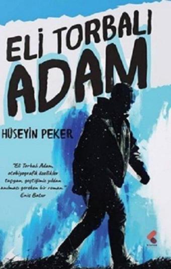 Eli Torbalı Adam - Hüseyin Peker - Klaros Yayınları