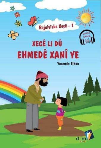 Xece Li Du Ehmede Xani ye-Rojniviska Xece 1 - Yasemin Elban - Dara