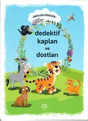 Dedektif Kaplan ve Dostları - Hikayelerle Değerlerim - Engin Nigar - Diyanet İşleri Başkanlığı
