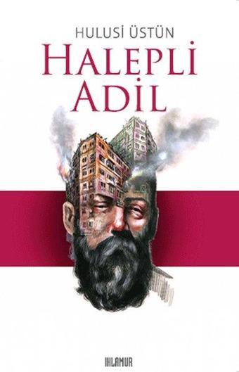 Halepli Adil - Hulusi Üstün - Ihlamur Kitap