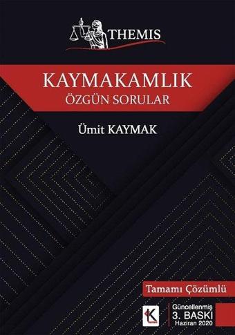 Themis - Kaymakamlık Özgün Sorular - Tamamı Çözümlü - Ümit Kaymak - Kuram