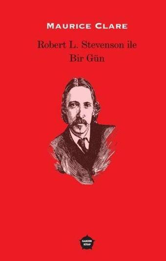 Robert L. Stevenson ile Bir Gün - Maurice Clare - Ganzer Kitap