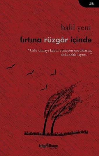 Fırtına Rüzgar İçinde - Halil Yeni - Telgrafhane Yayınları