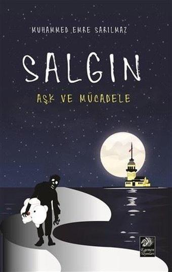 Salgın - Aşk ve Mücadele - Muhammed Emre Sarılmaz - Egemen Yayınları