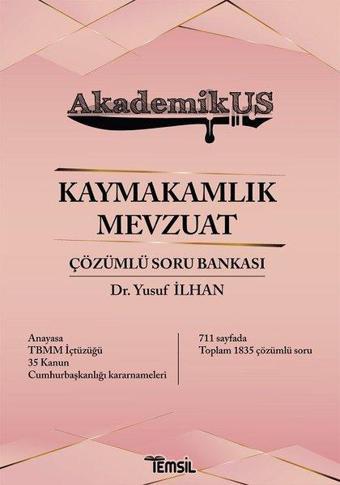 AkademikUS Kaymakamlık Mevzuat Çözümlü Soru Bankası - Yusuf İlhan - Temsil Kitap