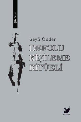 Defolu Kişileme Ritüeli - Seyfi Önder - Anima