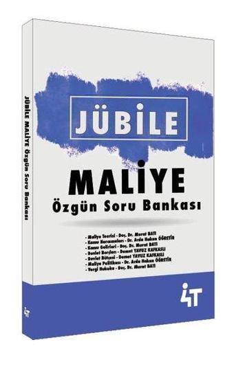 Jübile - Maliye Özgün Soru Bankası - Arda Hakan Öğretir - 4T  Yayınları