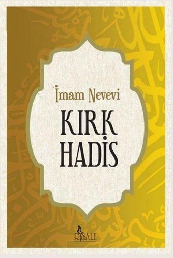 Kırk Hadis - İmam Nevevi - Risale Yayınları