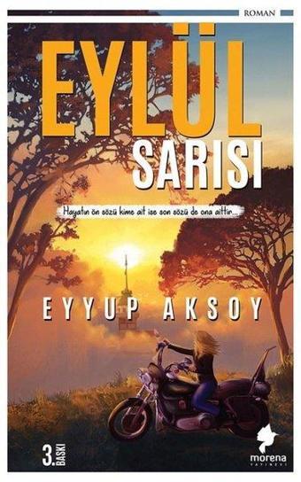 Eylül Sarısı - Eyyup Aksoy - Morena Yayınevi