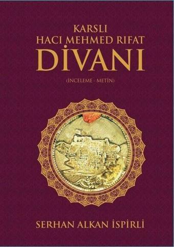 Karslı Hacı Mehmed Rıfat Divanı - Serhan Alkan İspirli - Zafer Ofset Yayınları