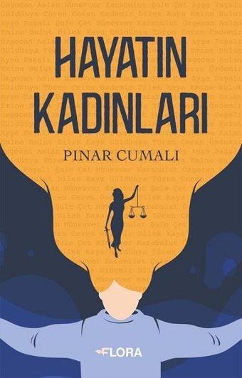 Hayatın Kadınları - Pınar Cumalı - Flora Yayınevi