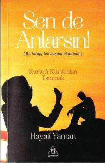 Sen de Anlarsın! - Hayati Yaman - Üniversite Yayınları