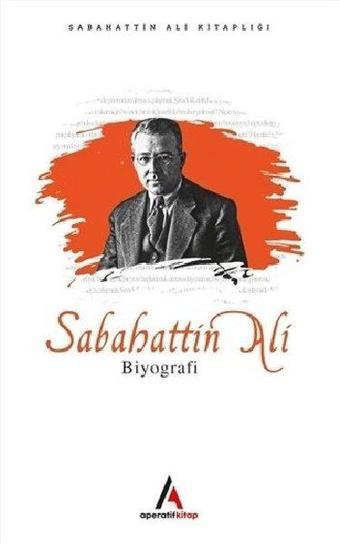 Sabahattin Ali Biyografi - Aperatif Kitap