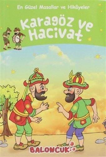 Karagöz ve Hacivat - En Güzel Masallar ve Hikayeler - Ayşe Hüma Karaca - Baloncuk