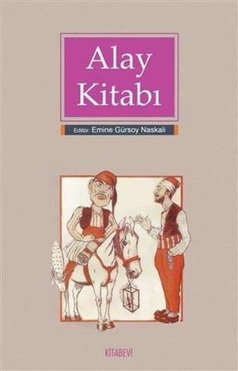 Alay Kitabı - Emine Gürsoy Naskali - Kitabevi Yayınları